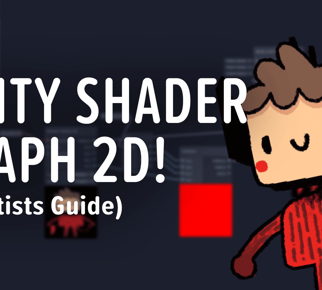Unity Shader Graph 2D an artists Guide