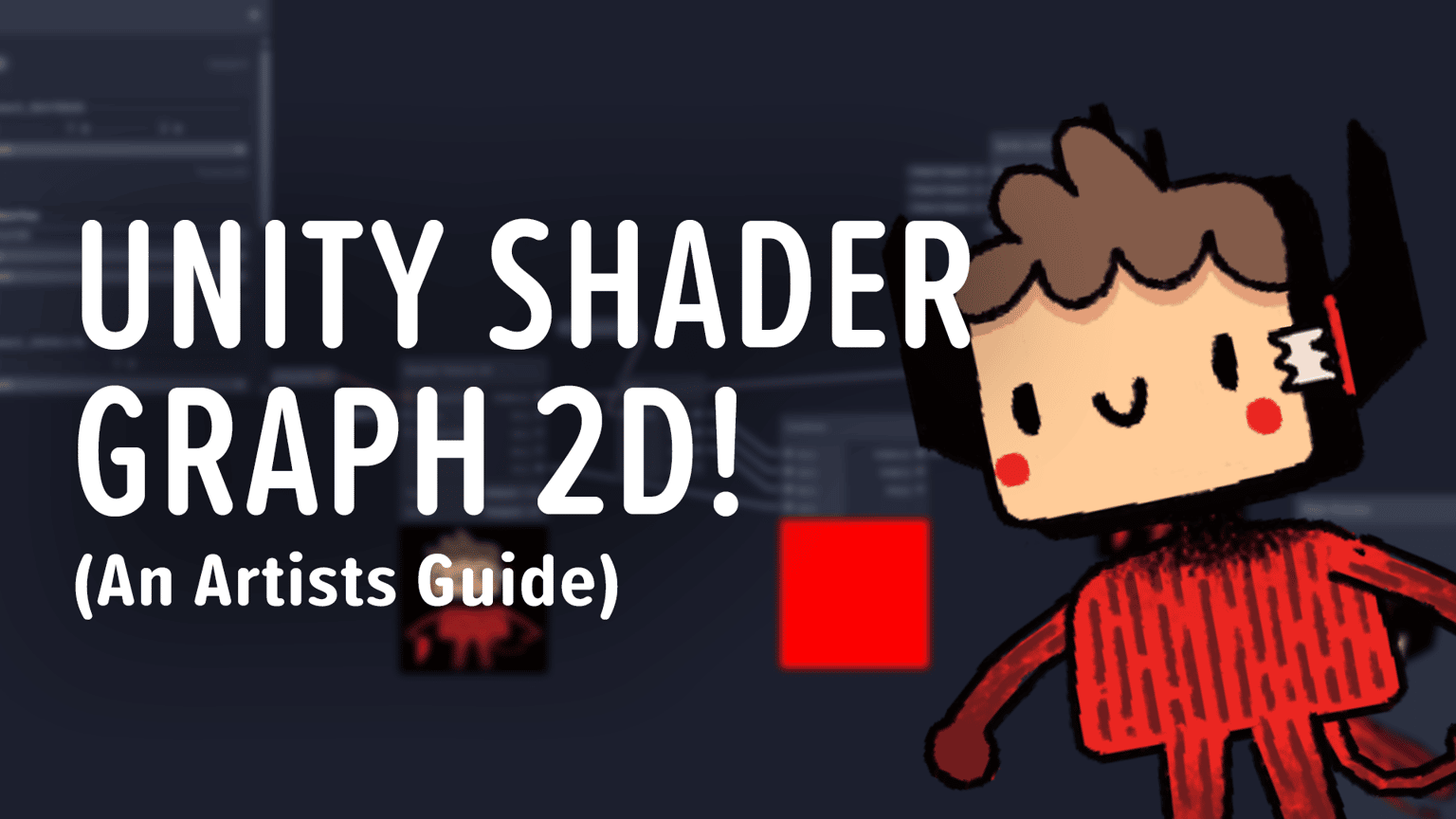 Unity Shader Graph 2D an artists Guide